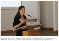 Jessica Euler (Aktion Kinder- und Jugendschutz e.V.) stellte den Beschluss 9 „Die Medienkompetenz von Kleinkindern, Kindern und Jugendlichen und deren Familien im Land Brandenburg ist gestärkt.“ vor.